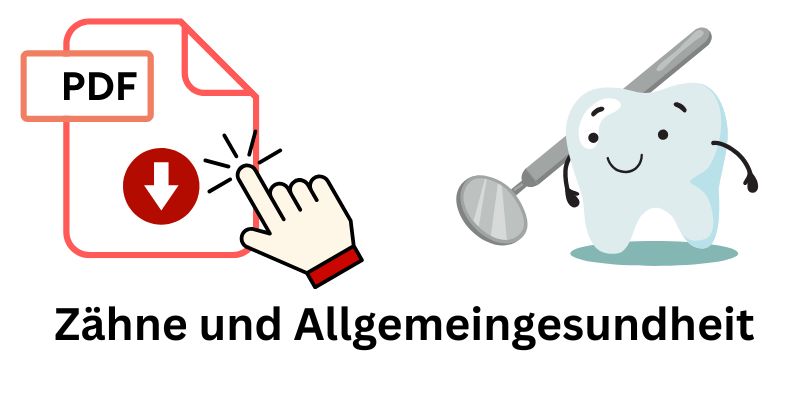 Infos als PDF zum Download - Zähne und Gesundheit - Zahnarztpraxis Dr. Ines von Stamm - Ihr Zahnarzt in Hamburg Stellingen